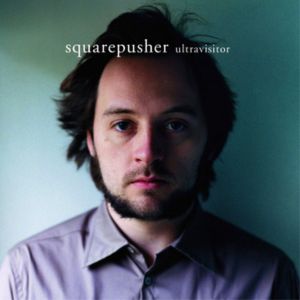 Squarepusher – Ultravisitor (2004) – Album Review – George's Music